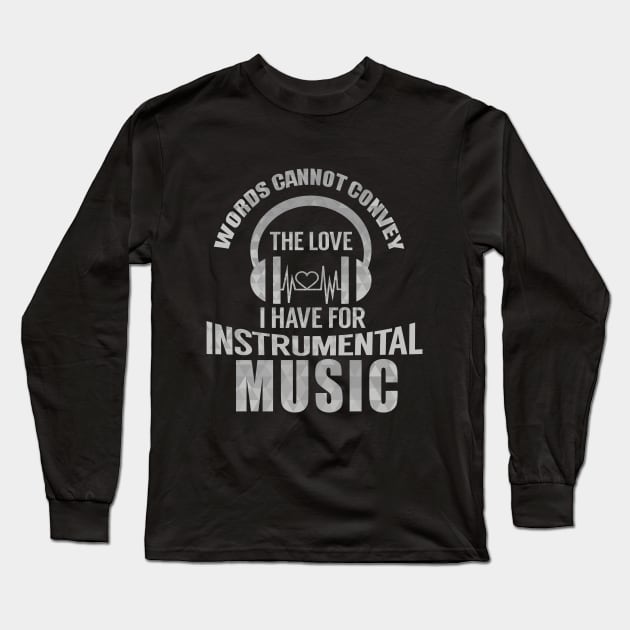 Instrumental Music Lovers Long Sleeve T-Shirt by SiGo